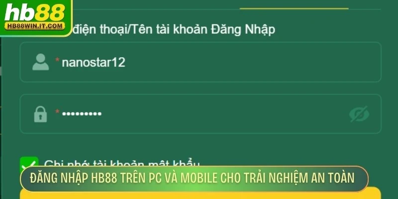 Đăng Nhập HB88 Đăng nhập HB88 trên PC và Mobile cho trải nghiệm an toàn