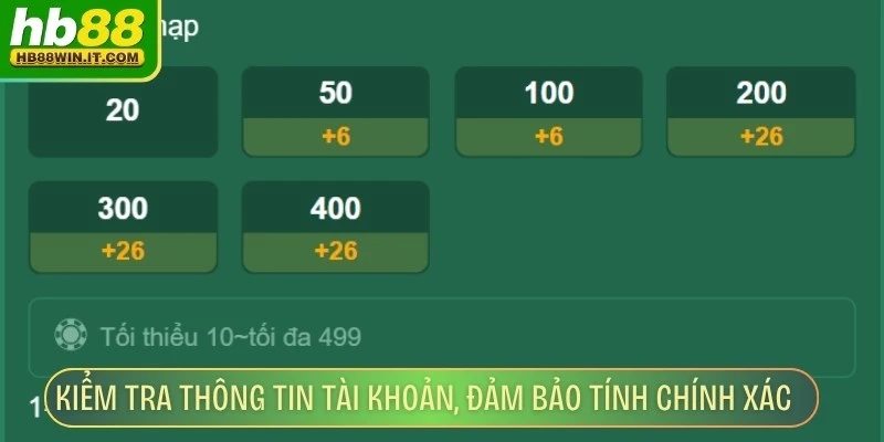 Nạp Tiền HB88 Kiểm tra thông tin tài khoản, đảm bảo tính chính xác cho giao dịch