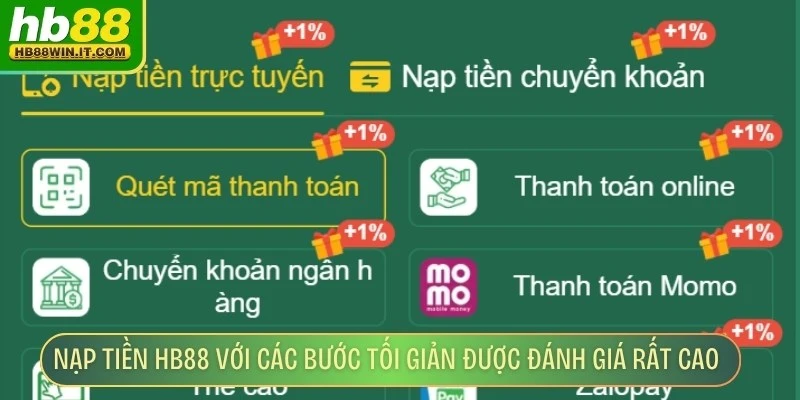 Nạp Tiền HB88 Nạp tiền HB88 với các bước tối giản được đánh giá rất cao