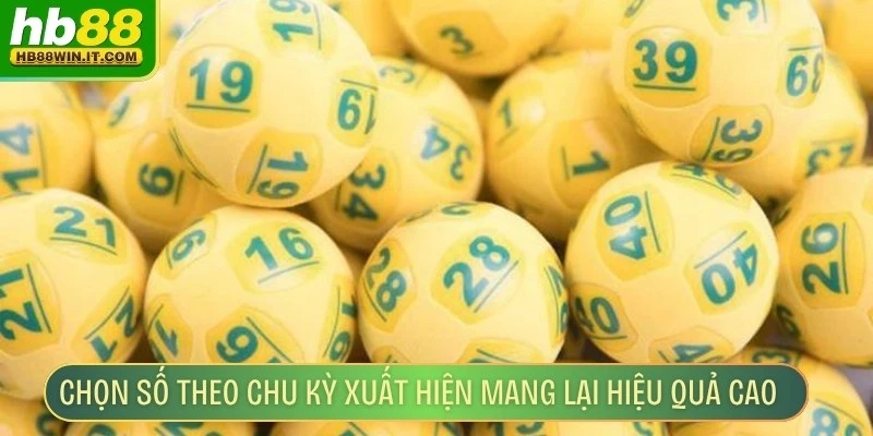 Song Thủ Trúng To - Bí Quyết Đánh Giúp Đề Thủ Thắng Lớn Chọn số theo chu kỳ xuất hiện mang lại hiệu quả cao cho anh em